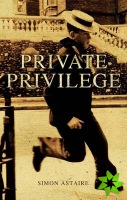 Private Privilege