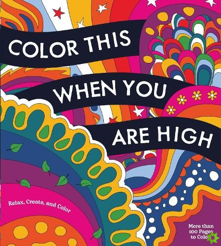 Color This When You Are High