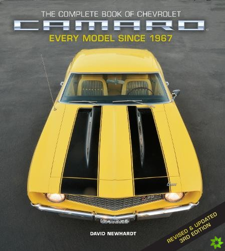 Complete Book of Chevrolet Camaro, Revised and Updated 3rd Edition
