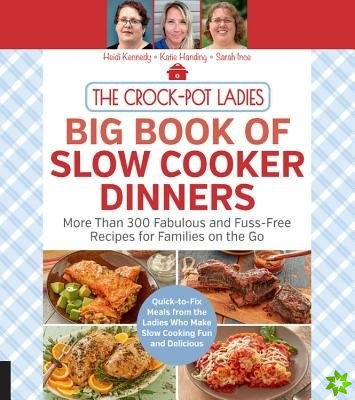 Crock-Pot Ladies Big Book of Slow Cooker Dinners