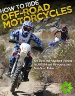 How to Ride Off-Road Motorcycles