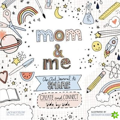 Mom and Me: An Art Journal to Share
