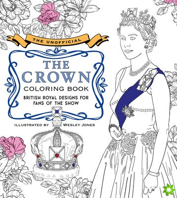 Unofficial The Crown Coloring Book