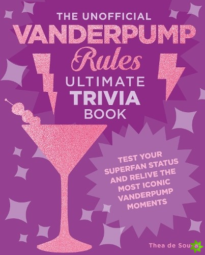 Unofficial Vanderpump Rules Ultimate Trivia Book