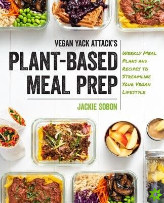 Vegan Yack Attack's Plant-Based Meal Prep