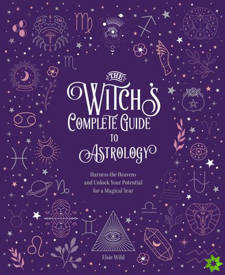 Witch's Complete Guide to Astrology