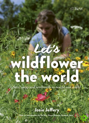 Let's Wildflower the World