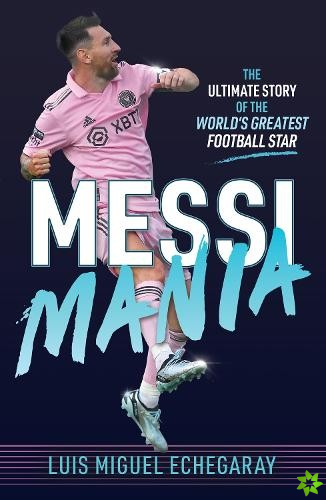 Messi Mania