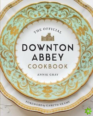 Official Downton Abbey Cookbook