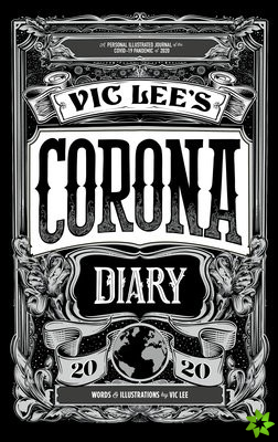 Vic Lee's Corona Diary