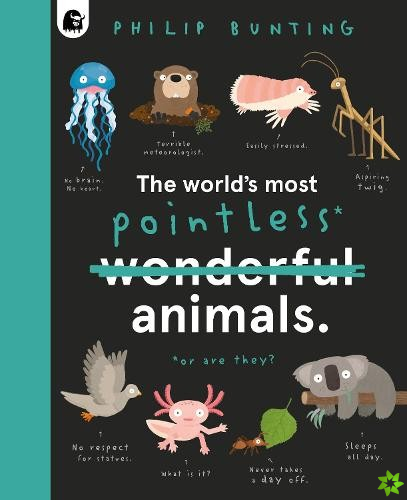 World's Most Pointless Animals
