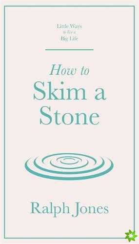 How to Skim a Stone