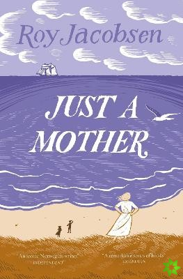 Just a Mother