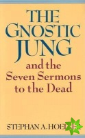 Gnostic Jung and the Seven Sermons to the Dead