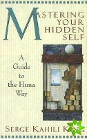 Mastering Your Hidden Self