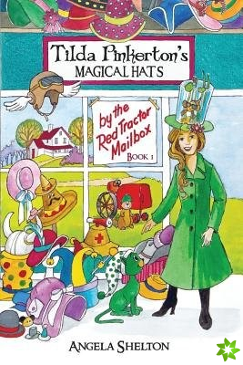 Tilda Pinkerton's Magical Hats