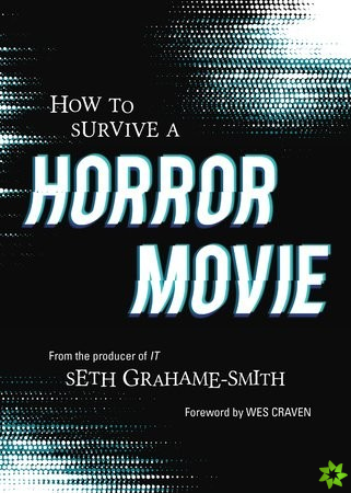 How to Survive A Horror Movie