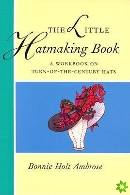 Little Hatmaking Book