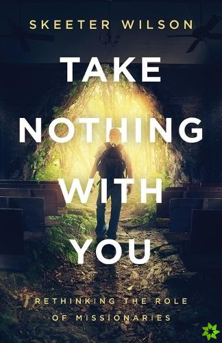 Take Nothing With You