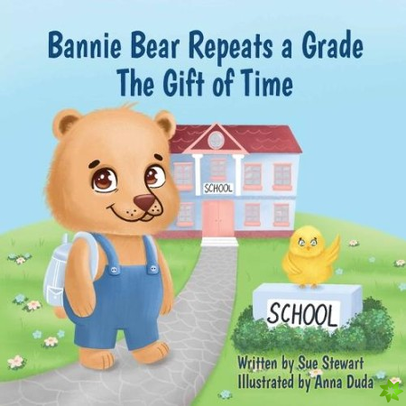 Bannie Bear Repeats a Grade