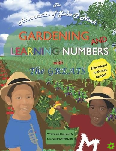 Gardening and Learning Numbers with The Greats
