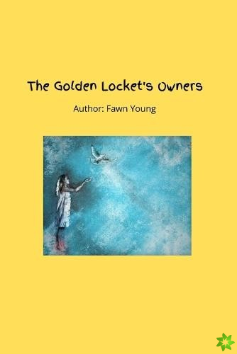 Golden Locket's Owners