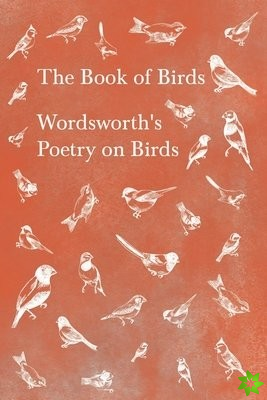 Book of Birds - Wordsworth's Poetry on Birds