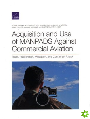 Acquisition and Use of Manpads Against Commercial Aviation