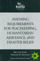 Assessing Requirements for Peacekeeping, Humanitarian Assistance and Disaster Relief