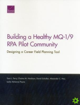 Building a Healthy MQ-1/9 RPA Pilot Community