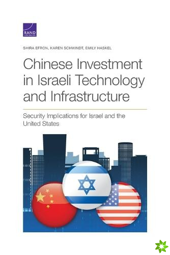 Chinese Investment in Israeli Technology and Infrastructure