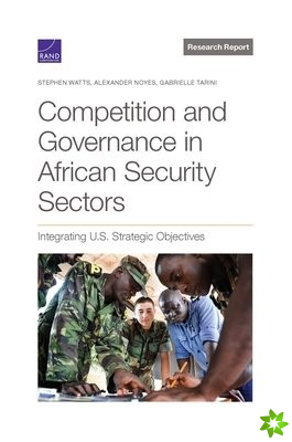 Competition and Governance in African Security Sectors