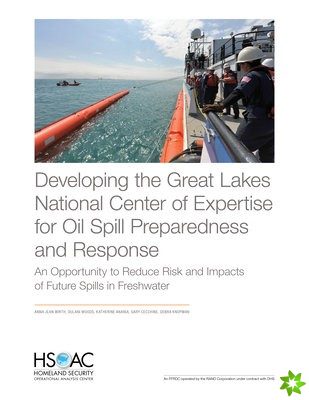 Developing the Great Lakes National Center of Expertise for Oil Spill Preparedness and Response