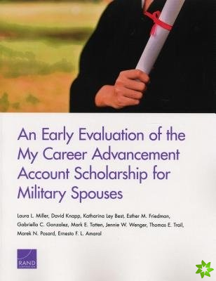 Early Evaluation of the My Career Advancement Account Scholarship for Military Spouses