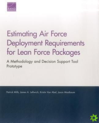 Estimating Air Force Deployment Requirements for Lean Force Packages