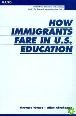 How Immigrants Fare in U.S. Education