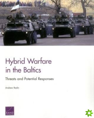 Hybrid Warfare in the Baltics