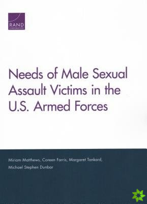 Needs of Male Sexual Assault Victims in the U.S. Armed Forces