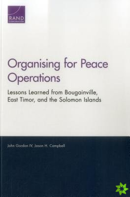 Organising for Peace Operations