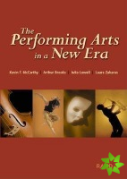 Performing Arts in a New Era