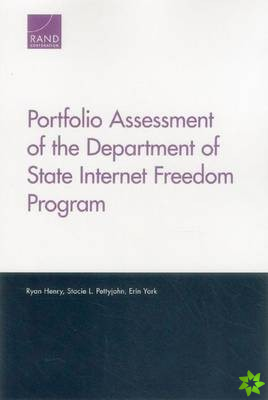 Portfolio Assessment of the Department of State Internet Freedom Program