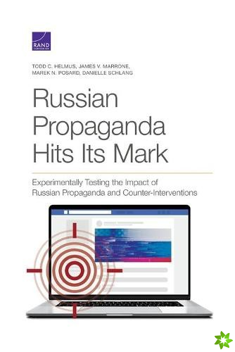 Russian Propaganda Hits Its Mark