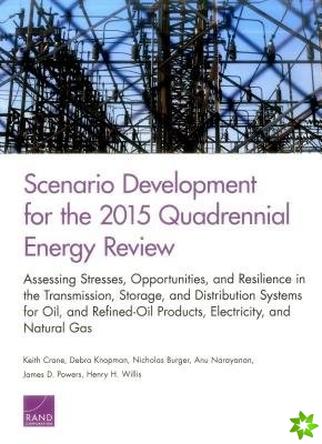 Scenario Development for the 2015 Quadrennial Energy Review