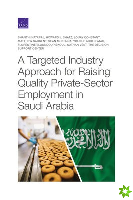 Targeted Industry Approach for Raising Quality Private-Sector Employment in Saudi Arabia