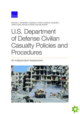 U.S. Department of Defense Civilian Casualty Policies and Procedures