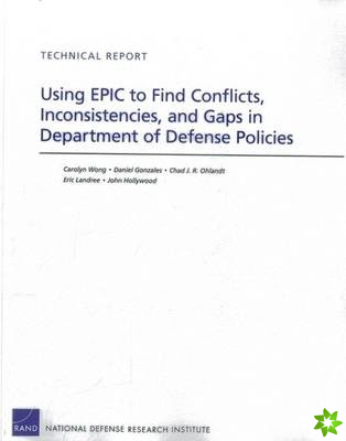 Using Epic to Find Conflicts, Inconsistencies, and Gaps in Department of Defense Policies