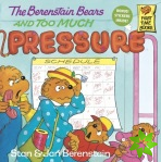 Berenstain Bears and Too Much Pressure