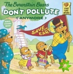Berenstain Bears Don't Pollute (Anymore)