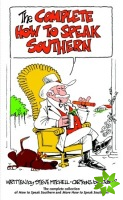 Complete How to Speak Southern