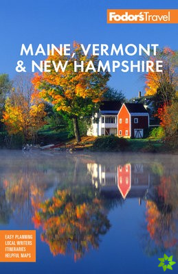 Fodor's Maine, Vermont & New Hampshire